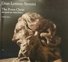 Gian Lorenzo Bernini The Risen Christ, the model for Saint Peter’s Charles Avery