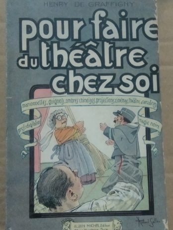 Henry de Graffigny – Pour faire du théâtre chez soi.