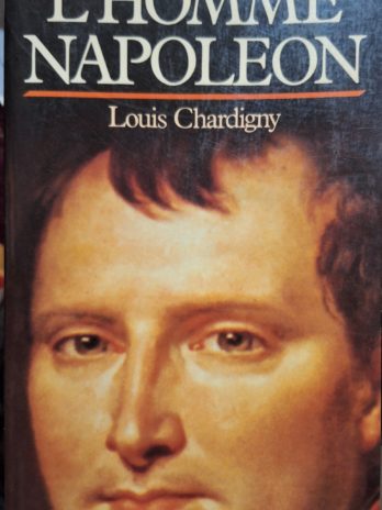 Louis Chardigny – L’homme Napoléon