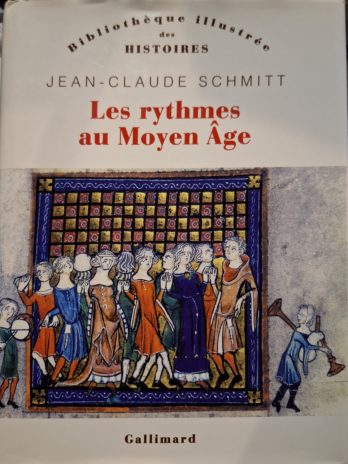 Jean-Claude Schmitt – Les rythmes au Moyen Âge