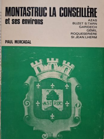 Paul Mercadal – Montastruc La Conseillère et ses environs.