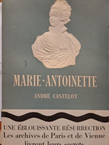 André Castelot – Marie-Antoinette.