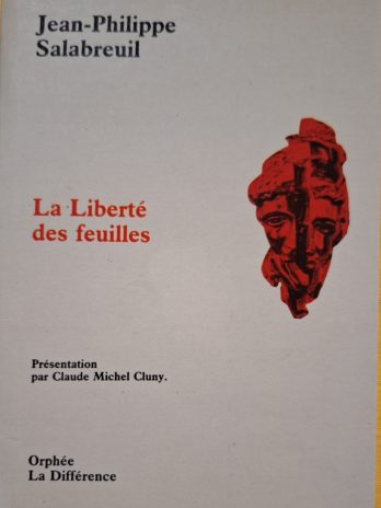 Jean-Philippe Sabreuil – La liberté des feuilles.