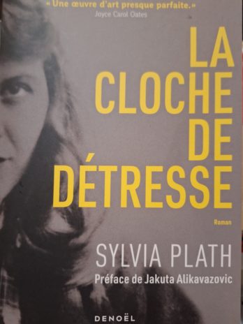 Sylvia Plath- La cloche de détresse.