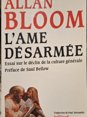 Allan Bloom – L’âme désarmée.