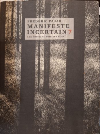 Frédéric Pajak – Manifeste incertain volume 7.