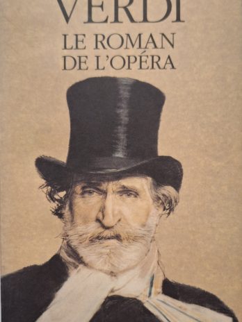 Franz Werfel – Verdi. Le roman de l’opéra