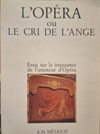 Michel Poizat – L’Opéra ou le cri de l’ange