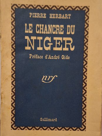 Pierre Herbart – Le chancre du Niger