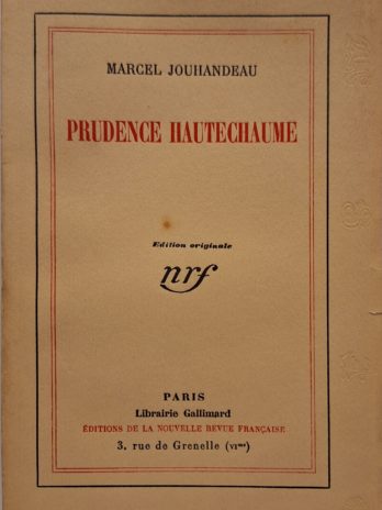 Marcel Jouhandeau – Prudence Hautechaume