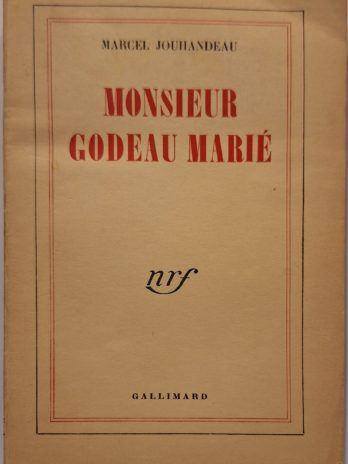 Marcel Jouhandeau – Monsieur Godeau marié