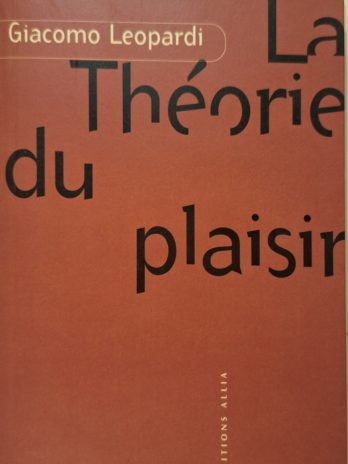 Giacomo Leopardi – La théorie du plaisir