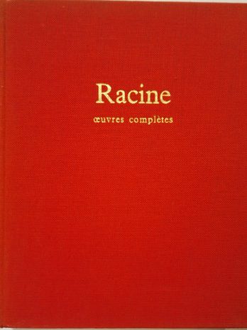 Racine – Oeuvres complètes