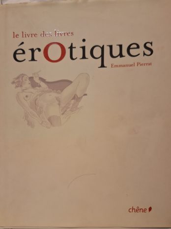 Emmanuel Pierrat – Le livre des livres érotiques