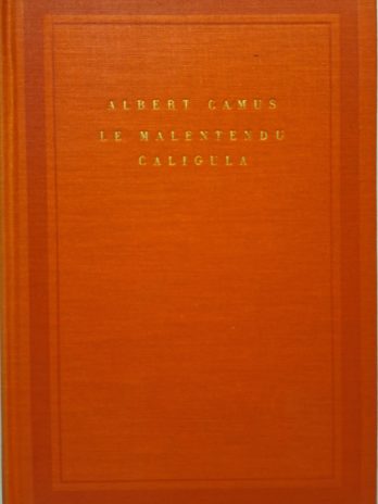 Albert Camus – Le malentendu. Caligula