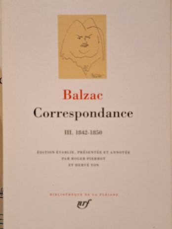 Honoré de Balzac – Correspondance. Tome 3 (1842-1850)