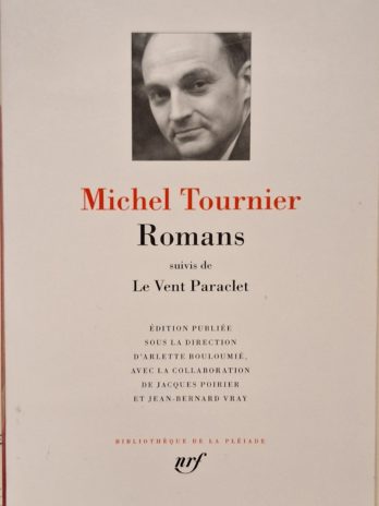 Michel Tournier – Romans suivis de Le Vent Paraclet