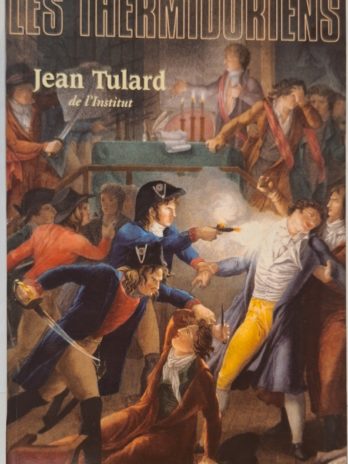 Jean Tulard – Les Thermidoriens