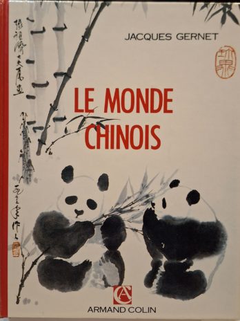 Jacques Gernet – Le monde chinois