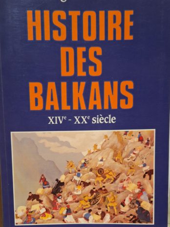 Georges Castellan – ‎Histoire des Balkans (XIVème-XXème siècle).‎