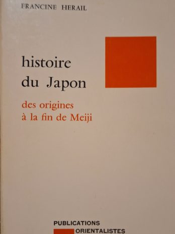 Francine Herail – Histoire du Japon des origines à la fin de Meiji