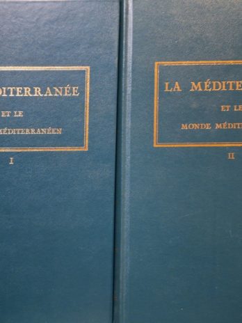 Fernand Braudel – La Méditerranée et le monde méditerranéen à l’époque de Philippe II.