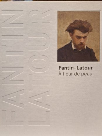 Fantin-Latour. A fleur de peau.