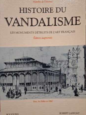 Louis Réau – Histoire du vandalisme. Les monuments détruits de l’art français.