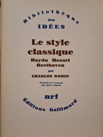 Charles Rosen – Le style classique. Haydn, Mozart, Beethoven.