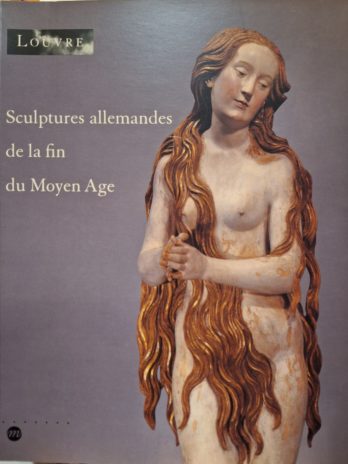 Sculptures allemandes de la fin du Moyen Age dans les collections publiques françaises (1400-1530).