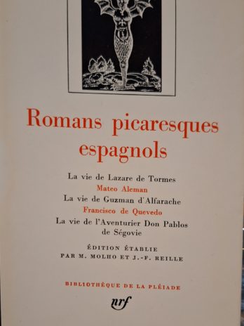 Romans picaresques espagnols [Bibliothèque de la Pléiade].