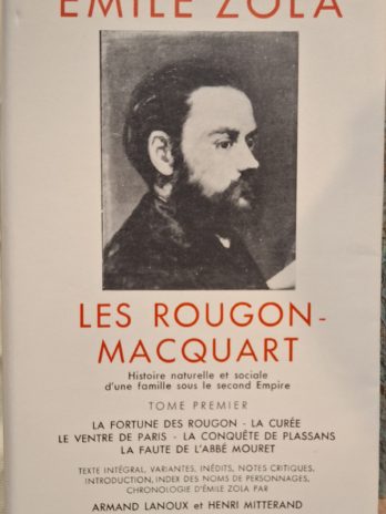 Emile Zola – Les Rougon-Macquart. Tome 1. [Bibliothèque de la Pléiade].