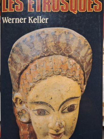 Werner Keller – Les Etrusques.