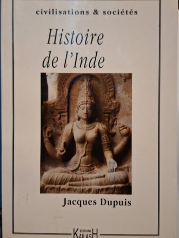 Jacques Dupuis – Histoire de l’Inde.