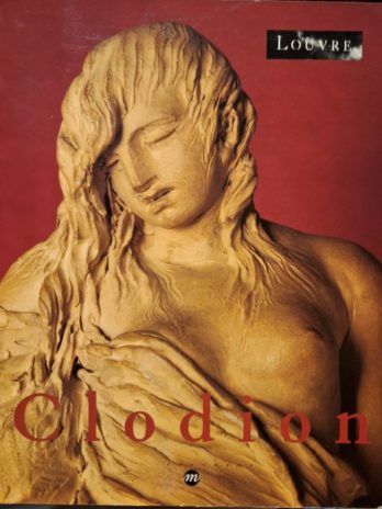 Clodion (1738-1814). Musée du Louvre (17 mars – 29 juin 1992)