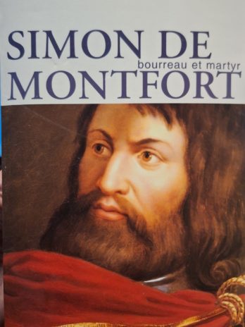 Michel Roquebert- Simon de Montfort bourreau et martyr