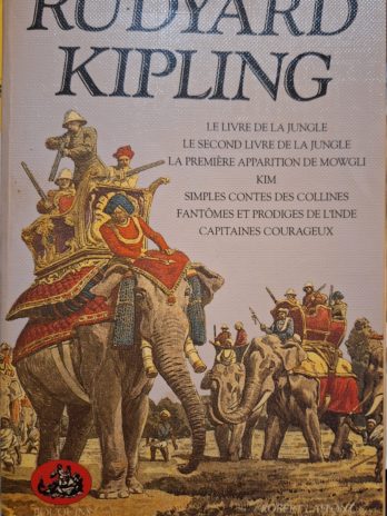 Rudyard Kipling – Œuvres complètes. Tome 1