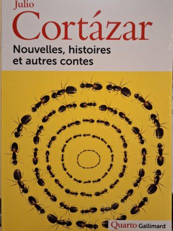 Julio Cortázar – Nouvelles, histoires et autres contes