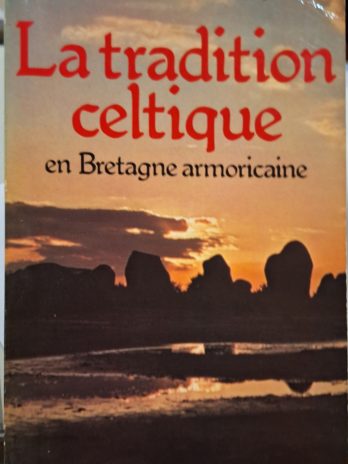 Jean Markale – La tradition celtique en Bretagne armoricaine