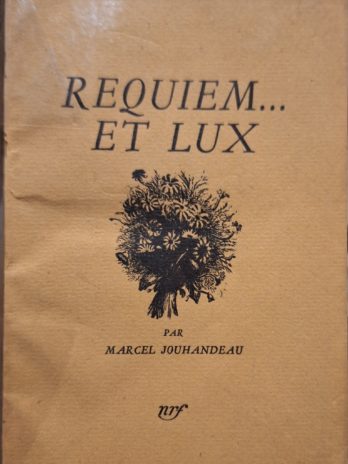 Marcel Jouhandeau – Requiem… Et lux