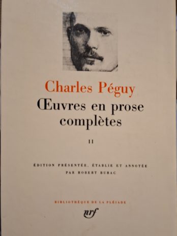 Charles Péguy – Œuvres en prose complètes. Tome 2 [Bibliothèque de la Pléiade]