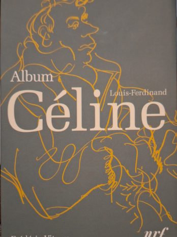 Frédéric Vitoux – Album Louis-Ferdinand Céline [Bibliothèque de la Pléiade]  Librairie Feuillets Libres (3888) ProInscrit comme vendeur professionnel