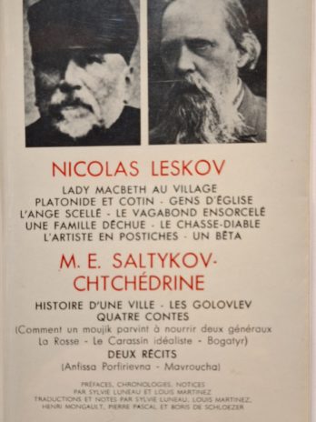 Nicolas Leskov, M. E. Saltykov-Chtchédrine – Œuvres [Bibliothèque de la Pléiade]