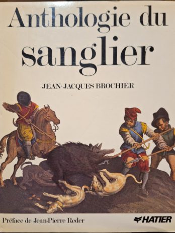 Anthologie du sanglier – Jean-Jacques Brochier