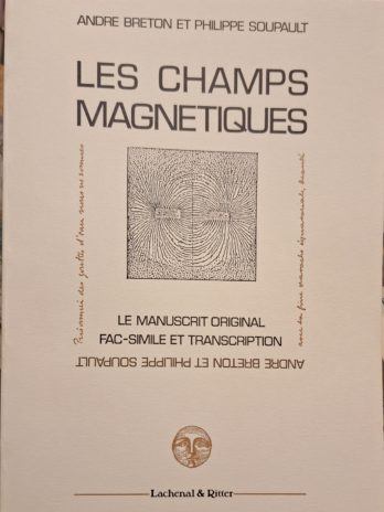 André Breton et Philippe Soupault – Les Champs Magnétiques