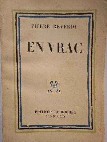 Pierre Reverdy – En vrac. Notes