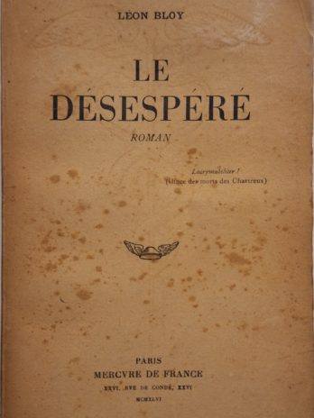 Léon Bloy – Le Désespéré