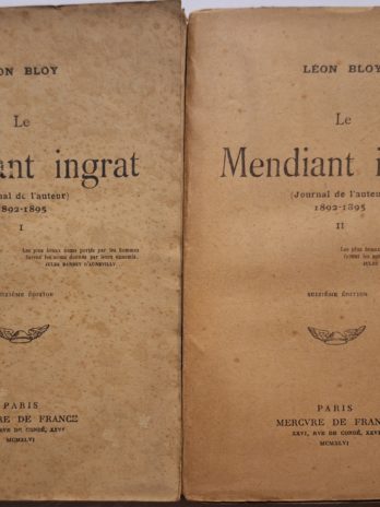 Léon Bloy – Le Mendiant ingrat (Journal de l’auteur) 1892-1895. Tomes 1 et 2