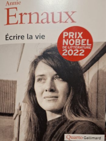 Annie Ernaux – Écrire la vie