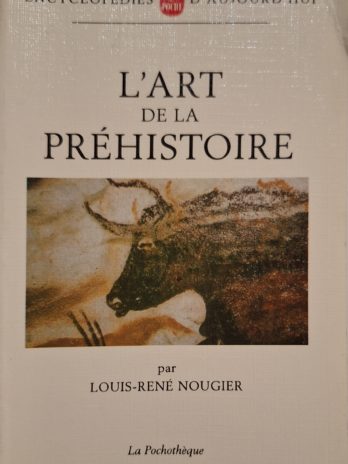 Louis-René Nougier – L’art de la Préhistoire